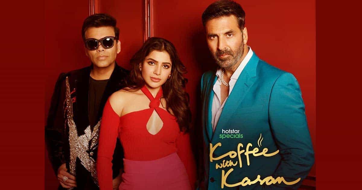  Koffee With Karan Season 7: Best of Samantha and Akshay Kumar lit the coffee couch. 