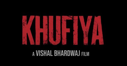 Khufiya khufiya,Vishal Bhardwaj Khufiya,Viral Sex Scenes From Khufiya