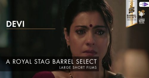 Large Barrel select short film Devi review Devi