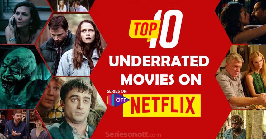 Top 10 underrated movies on Netflix