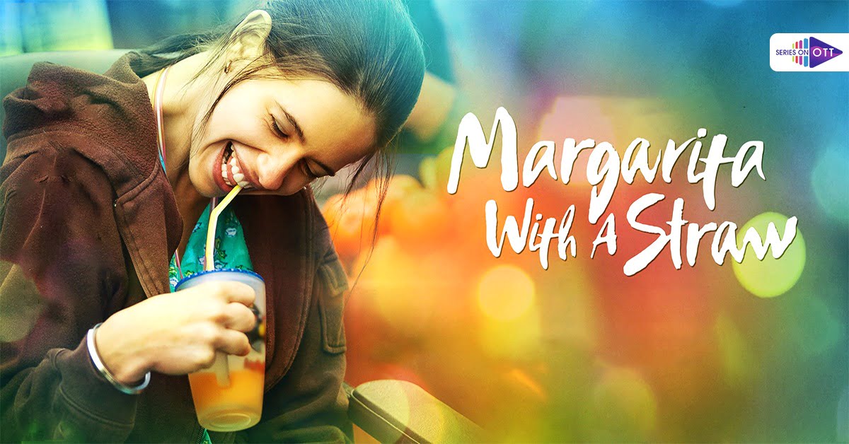 Margarita With A Straw Hindi Film on Same-Sex Marriages