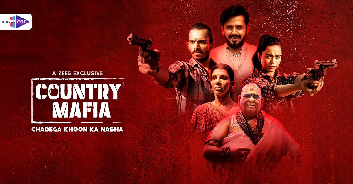 Crime Thriller Country Mafia Review: Watch Online On Zee5