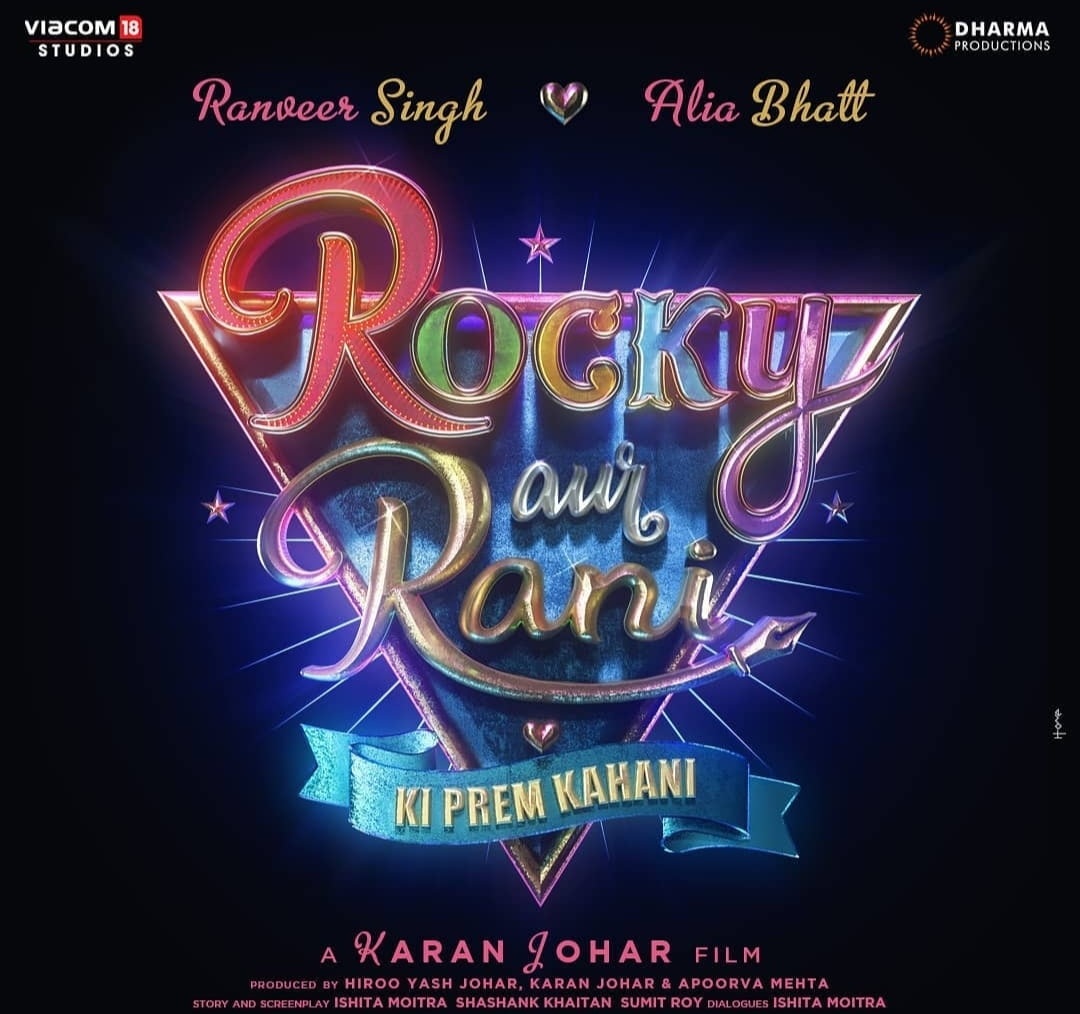 Rocky Aur Rani Ki Prem Kahani, Director Karan Johar Shared the Release Date with a heartfelt note: OTT Rights, Cast, 2023 Film: Important Updates