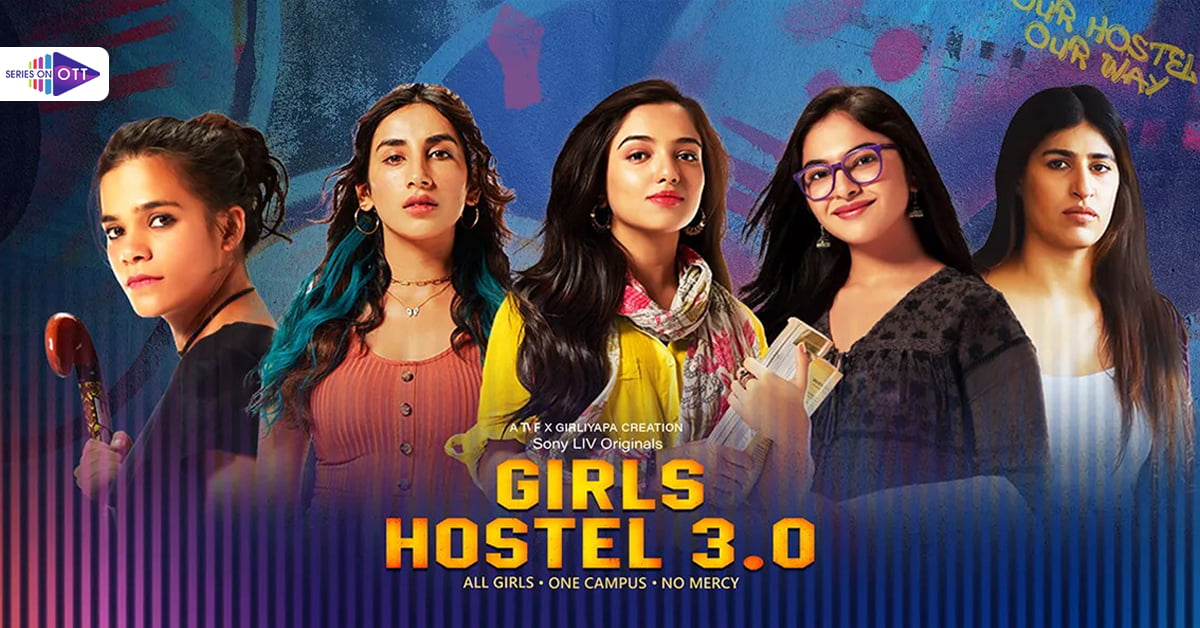Girls Hostel Season 3 Release Date, Review: The Medical Girls Group Is Back With Some Realistic Issues
