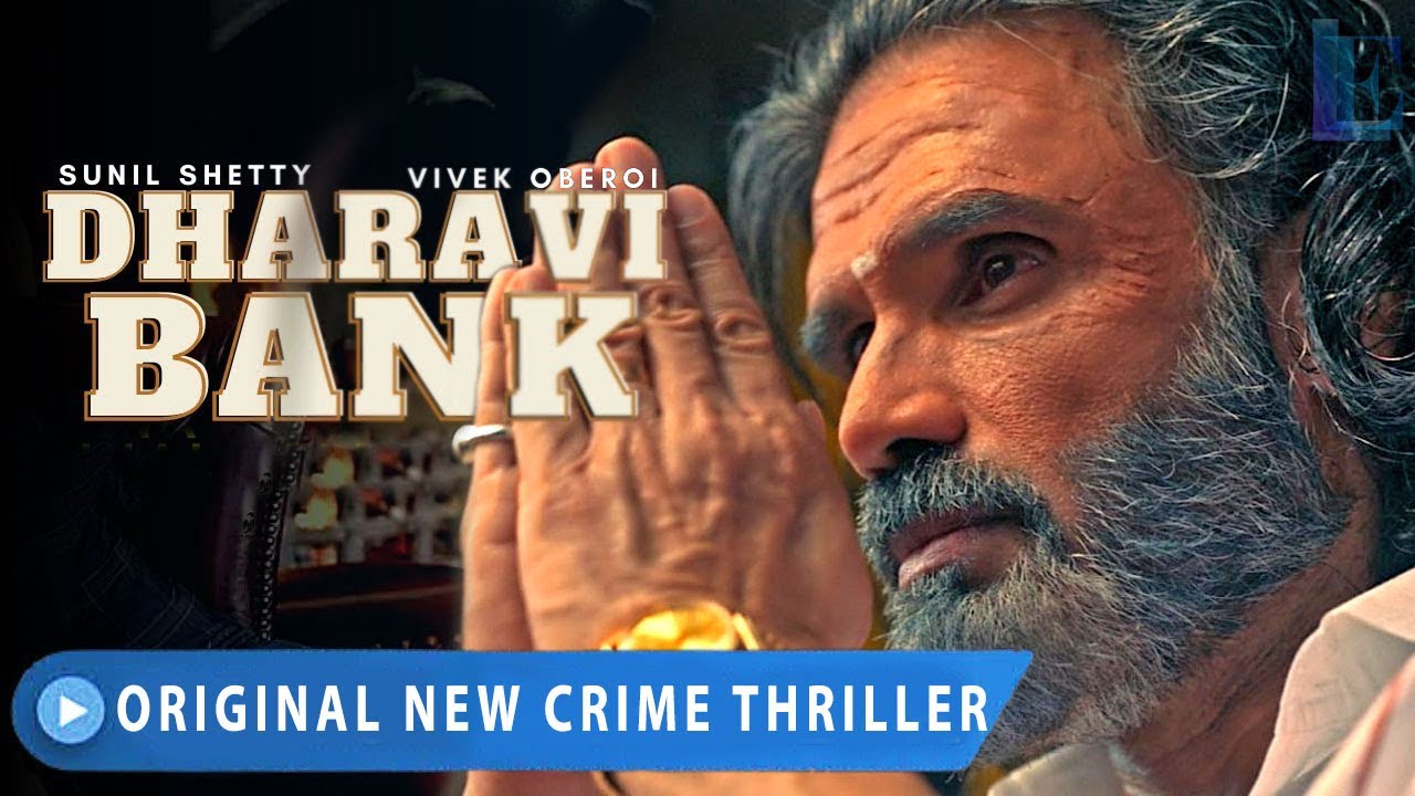 Dharavi Bank Web Series Review, Trailer, Cast: Suniel Shetty’s Best Debut on MX Player in 2022