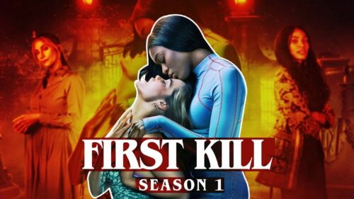 Review On First Kill Season 1,When a teen vampire falls in love with a teen vampire hunter