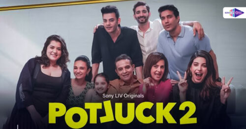 Potluck 2 Potluck Season 2 Review,Potluck web series season 2,Latest OTT Releases,movies on Sony Liv,best show to watch on Sony Liv