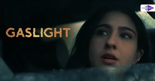 Gaslight Movie Review: Sara Ali Khan's New Nail-biting Mystery Thriller