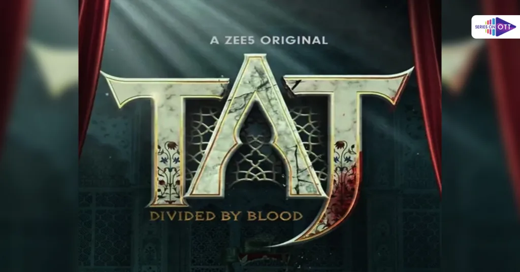 Taj Divided By Blood Review: 2023 New Period Drama with Confounding Twist