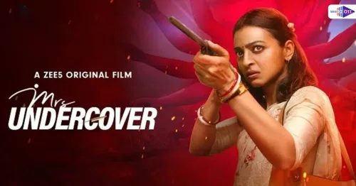 Mrs undercover 3 Mrs Undercover Movie Review,Radhika Apte movies list,Mrs Undercover IMDB,Mrs Undercover's OTT release date,Radhika Apte age,Sumit Vyas