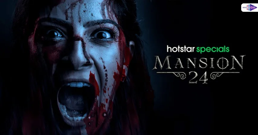 Mansion 24 OTT Release Date- Telugu Horror Series