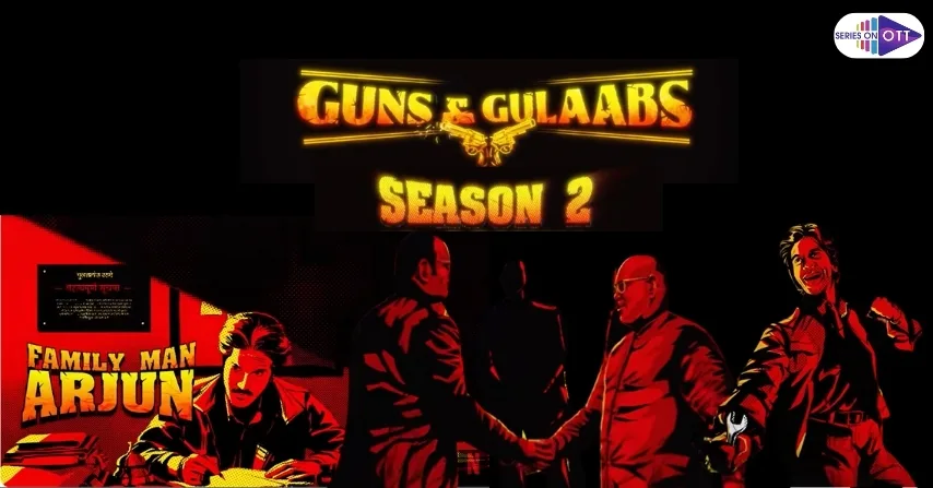 Guns And Gulaabs Season 2- Coming Soon On Netflix