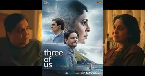 Three of us Three of us,Three Of Us OTT Release Date,Three Of Us Review