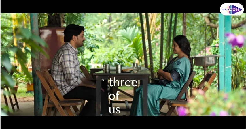 Three Of Us On Netflix- Liberating Journey Of A Wounded Soul
