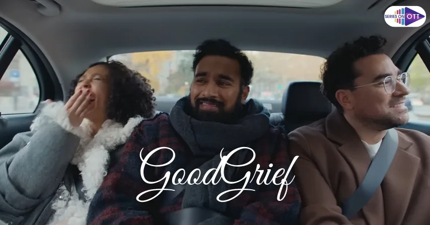 Good Grief Movie Release Date In India- Review And Analysis